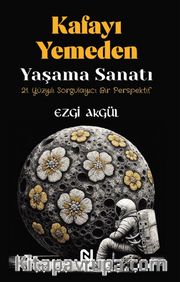 Kafayı Yemeden Yaşama Sanatı   