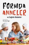 Formda Anneler ve Sağlıklı Bebekler  