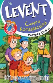 Levent İz Peşinde 2 / Çevre Koruyucusu