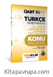 2025 ÖABT Türkçe Öğretmenliği Anlama ve Anlatma Teknikleri Dil Bilimi Yeni Türk Dili Çocuk Edebiyatı Sözlü ve Yazılı Anlatım Konu Anlatımı