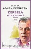 Kerbela - Keder ve Bela