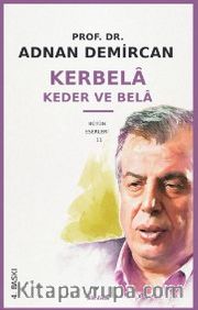 Kerbela - Keder ve Bela
