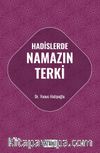 Hadislerde Namazın Terki