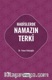 Hadislerde Namazın Terki
