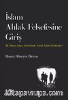İslam Ahlak Felsefesine Giriş & İlk Dönem İslam Felsefesinde Temel Ahlak Problemleri