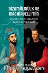 Nizamülmülk ve Machiavelli’nin Siyaset Anlayışlarının Karşılaştırılması