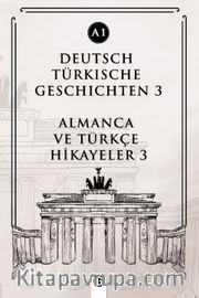 Deutsch Türkische Geschichten 3 (a1) <br /> Almanca ve Türkçe Hikayeler 3 (a1)
