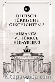 Deutsch Türkische Geschichten 3 (b1) <br /> Almanca ve Türkçe Hikayeler 3 (b1)