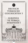 Deutsch Türkische Geschichten 5 (b1) & Almanca Ve Türkçe Hikayeler 5 (b1)