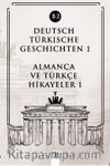 Deutsch Türkische Geschichten 1 (b2) & Almanca Ve Türkçe Hikayeler 1 (b2)