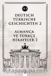 Deutsch Türkische Geschichten 2 (b2) & Almanca ve Türkçe Hikayeler 2 (b2)