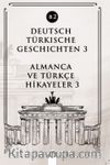 Deutsch Türkische Geschichten 3 (b2) & Almanca Ve Türkçe Hikayeler 3 (b2)