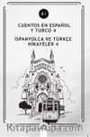 Cuentos En Español y Turco 4 (a1) & İspanyolca ve Türkçe Hikayeler 4 (a1)