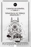 Cuentos En Español y Turco 1 (b1) & İspanyolca Ve Türkçe hikayeler 1 (b1)