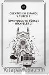 Cuentos En Español y Turco 2 (b1) & İspanyolca Ve Türkçe Hikayeler 2 (b1)