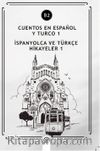 Cuentos En Español y Turco 1 (b2) & İspanyolca Ve Türkçe Hikayeler 1 (b2)