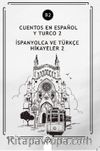 Cuentos En Español y Turco 2 (b2) & İspanyolca Ve Türkçe Hikayeler 2 (b2)