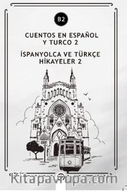 Cuentos En Español y Turco 2 (b2) <br /> İspanyolca Ve Türkçe Hikayeler 2 (b2)