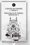 Cuentos En Español y Turco 3 (b2) & İspanyolca ve Türkçe Hikayeler 3 (b2)