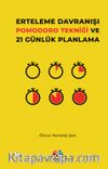 Erteleme Davranışı Pomodoro  Tekniği ve 21 Günlük Planlama