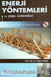 Enerji Yöntemleri ve Yapı Sistemleri & Bilgisayarla Statik ve Dinamik Hesap