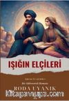 Işığın Elçileri & (İşrak’ül Kebir) Bir Sühreverdi Romanı