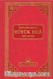 Kaynaklarıyla Büyük Dua Mecmuası