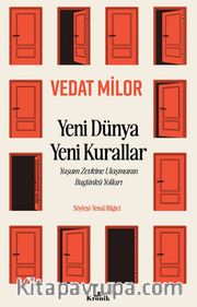 Yeni Dünya Yeni Kurallar <br /> Yaşam Zevkine Ulaşmanın Bugünkü Yolları