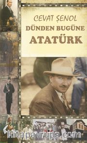 Dünden Bugüne Atatürk