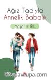 Ağız Tadıyla Annelik Babalık
