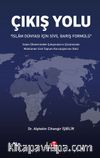 Çıkış Yolu & İslam Dünyası İçin Sivil Barış Formülü