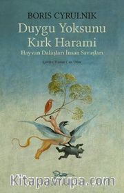 Duygu Yoksunu Kırk Harami <br /> Hayvan Dalaşları İnsan Savaşları