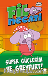 Fil Necati 4 / Süper Güçlerim ve Greyfurt