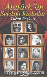 Atatürk’ün Sevdiği Kadınlar