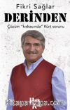 Derinden & Çözüm Kıskacında Kürt Sorunu