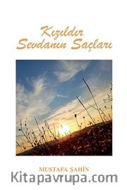 Kızıldır Sevdanın Saçları