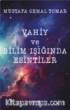 Vahiy ve Bilim Işığında Esintiler