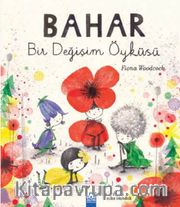 Bahar <br /> Bir Değişim Öyküsü