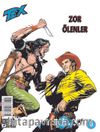 Tex Sayı 3 / Zor Ölenler