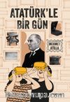 Atatürk'le Bir Gün