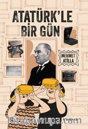 Atatürk'le Bir Gün