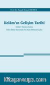Kelam’ın Gelişim Tarihi & İslam’ı Tanıma Adına  Daha Etkin Durumda Yol Alan Bilimsel Çaba