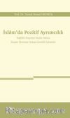 İslam’da Pozitif Ayrımcılık & Sağlıklı Hayatın İnşası Adına İnsanı Devreye Sokan Gerekli İşlemler