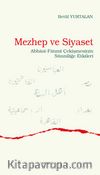 Mezhep ve Siyaset & Abbasî-Fatımî Çekişmesinin Sünnîliğe Etkileri