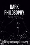 Dark Philosophy