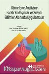 Kümeleme Analizine Farklı Yaklaşımlar ve Sosyal Bilimler Alanında Uygulamalar