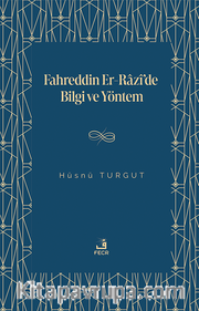 Fahreddin er-Razî’de Bilgi ve Yöntem