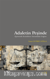 Adaletin Peşinde & Epistemik Kesinlikten Sorumluluk Etiğine