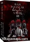 Bazı İnsanlar Böyle Yaşar 3 (Karton Kapak)