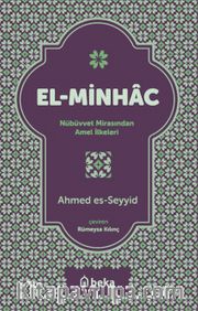 El Minhac <br /> Nübüvvet Mirasından Amel İlkeleri